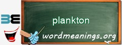 WordMeaning blackboard for plankton